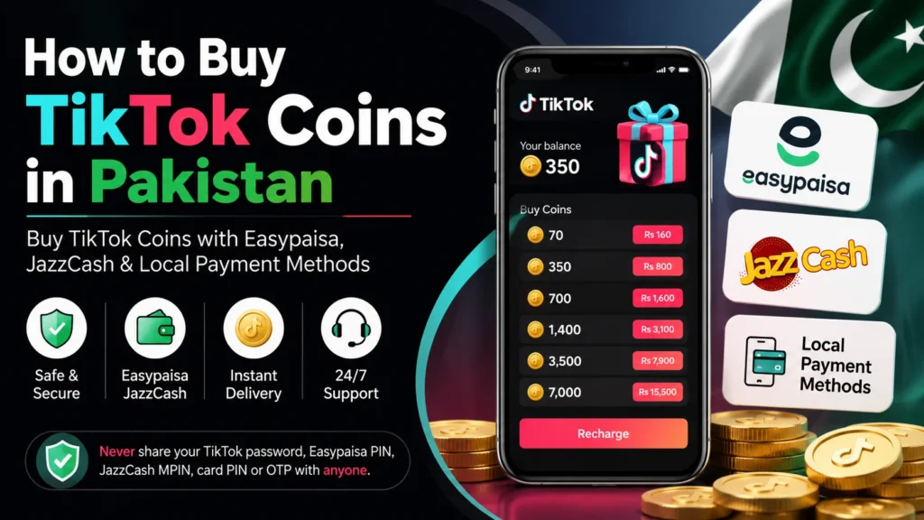 How to Buy TikTok Coins in Pakistan with Easypaisa and JazzCash