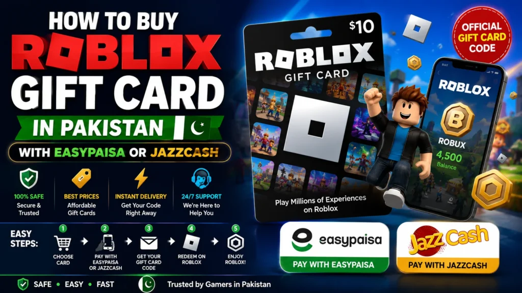 How to Buy a Roblox Gift Card in Pakistan with Easypaisa and JazzCash