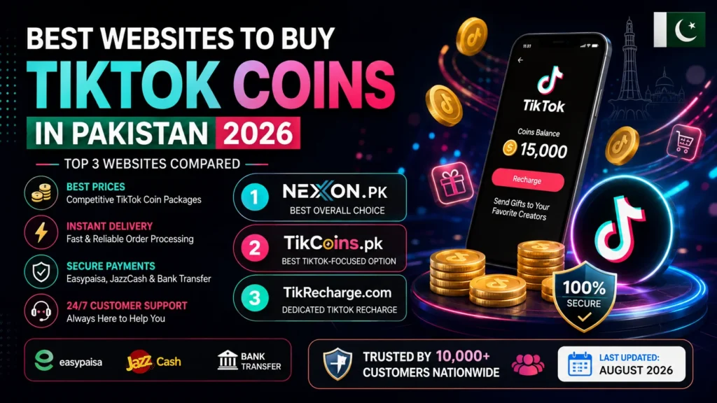 Top 3 Websites to Buy TikTok Coins in Pakistan 2026 best nexon.pk